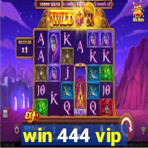 win 444 vip